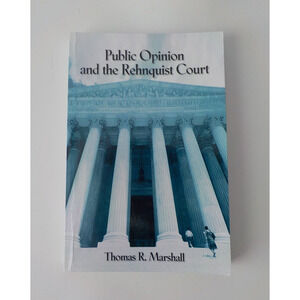 Public Opinion and the Rehnquist Court by Thomas R. Marshall (2009, Book, Other)